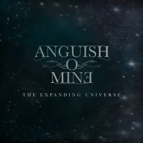 Anguish O'Mine : The Expanding Universe